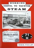 Working Yeovil to Taunton Steam by PHILLIPS, Derek